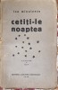 ,,CETITI-LE NOAPTEA&quot;,ION MINULESCU/PRIMA EDITIE 1930/ PORTRET INEDIT de ISER