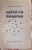 ,,CETITI-LE NOAPTEA&quot;,ION MINULESCU/PRIMA EDITIE 1930/ PORTRET INEDIT de ISER