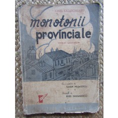 MONOTONII PROVINCIALE - Ionel Lazaroneanu - FRED. GHENADESCU (ilustratii) -1945