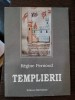 Templierii Regine Pernoud, Editura Meridiane 1996, Carte Veche Istorie