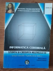 Mihai Gabriel Retier Informatica cerebrala stiinta si credinta mileniului 3 sensul stiintific al profetiilor biblice