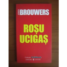 Jeroen Brouwers - Rosu ucigas