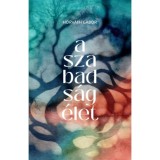 A szabads&aacute;g &eacute;let - Horv&aacute;th G&aacute;bor