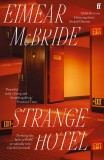 Strange Hotel | Eimear McBride, Faber &amp; Faber