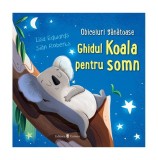 Ghidul Koala pentru somn - Hardcover - Lisa Edwards - Univers