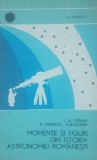 Momente si figuri din istoria astronomiei romanesti - Autor : I. M. Stefan V. Ionescu Vlasceanu - 1968