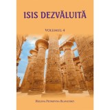 Isis dezvaluita, volumul 4 - H. P. Blavatsky