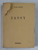 JASSY par NORAH LOFTS , 1948 , COPERTA CU DEFECT *