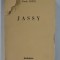 JASSY par NORAH LOFTS , 1948 , COPERTA CU DEFECT *