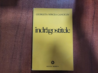 Indragostitele de Georgeta Mircea Cancicov foto