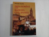 PRESA ROMANA DESPRE RAZBOIUL CIVIL SPANIOL (1936-1939) - GHEORGHE PASCALAU