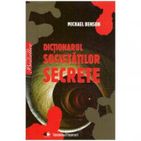 Michael Benson - Dictionarul societatilor secrete - 124146
