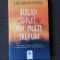 ACELASI SUFLET, MAI MULTE TRUPURI - BRIAN WEISS