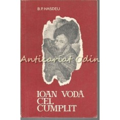 Ioan Voda Cel Cumplit - B. P. Hasdeu