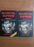 Cumpara ieftin Secretul Suprem (vol. I +II) - David Icke
