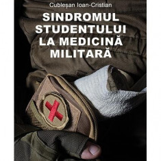 Sindromul studentului la medicina militară - Paperback brosat - Letras