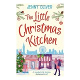 Cumpara ieftin The Little Christmas Kitchen, Jenny Oliver