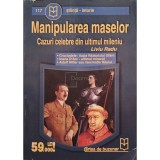 Liviu Radu - Manipularea maselor - Cazuri celebre din ultimul mileniu