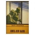 Dmitri Tarasenkov - Omul din gang