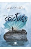 Dresorul de cactusi - Adriana Bogatu, Adrian Victor Vank