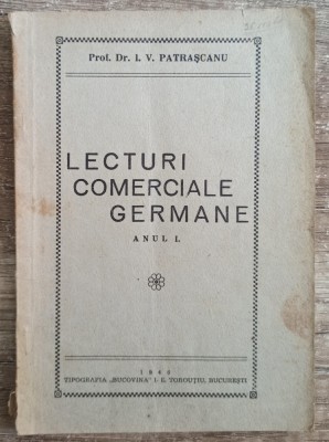 Lecturi comerciale germane (anul I) - I. V. Patrascanu// 1946 foto