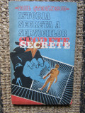 ISTORIA SECRETA A SERVICIILOR SECRETE - Paul stefanescu