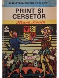 Mark Twain - Print si cersetor (Editia: 1976)