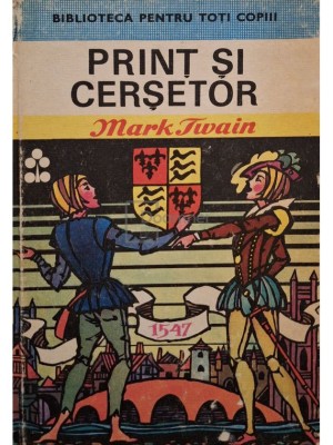 Mark Twain - Print si cersetor (Editia: 1976) foto