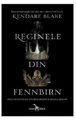 Reginele din Fennbirn | Kendare Blake