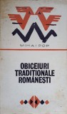 Obiceiuri Tradiționale Românești - Mihai Pop, 1976, Folclor, Editura Institutul de Cercetari Etnologice, Carte &icirc;n Română