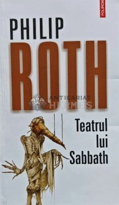 Teatrul lui Sabbath - 2013 - Philip Roth (AC217) foto