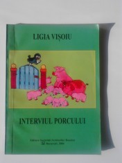 Interviul porcului - Ligia Visoiu (5+1)r foto