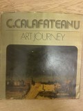 C. Calafeteanu, Art journey, album, text in engleza Petre Oprea