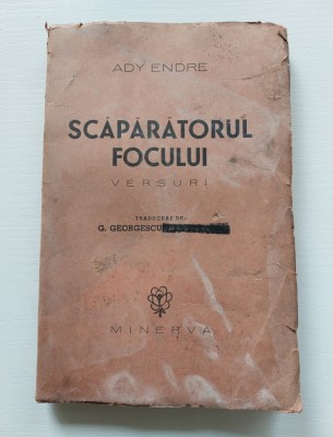 Ady Endre - Scaparatorul focului,Ed. Minerve 1948, Tiraj 1.000 foto