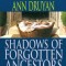Shadows of Forgotten Ancestors