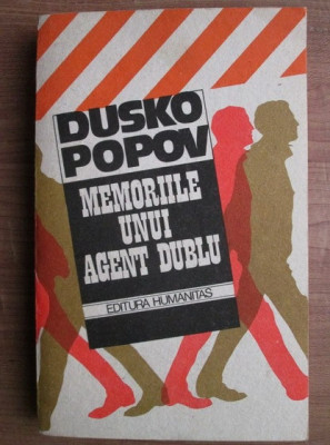 Dusko Popov - Memoriile unui agent dublu foto