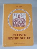 Vasile Coman - Cuvinte pentru suflet, Carte Religioasa Cartonata, Editura Episcopiei Oradea, 1985, Stare Buna