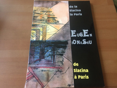 eugen ionescu de la slatina la paris de slatina a paris carte arta cultura 2008 foto