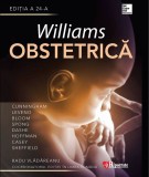 Williams. Obstetrica | F. Gary Cunningham, Kenneth Leveno, Steven Bloom, Catherine Spong, Jodi Dashe, Barbara Hoffman, Brian Casey, Jeanne Sheffield,, Hipocrate