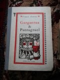 Vand Gargantua și Pantagruel și Marile Speranțe volumul 2, Francois Rabelais