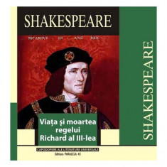 Viața și moartea regelui Richard al III-lea (ediția a II-a) - Paperback - William Shakespeare - Paralela 45