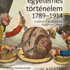 19. századi egyetemes történelem 1789-1914 - Európa és az Európán kívüli országok - Vadász Sándor