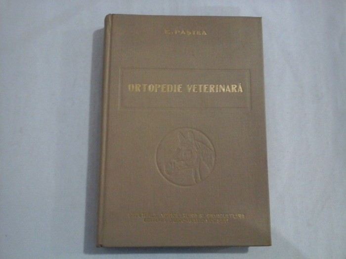 ORTOPEDIE VETERINARA - E. PASTEA