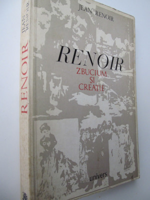 Renoir zbucium si creatie - Jean Renoir foto