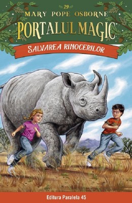 Salvarea Rinocerilor. Portalul Magic Nr. 29, Mary Pope Osborne - Editura Paralela 45 foto