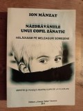 Nazdravaniile unui copil zanatic- Ion Manzat
