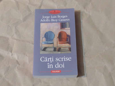 JORGE LUIS BORGES \ ADOLFO BIOY CASARES - CARTI SCRISE IN DOI foto