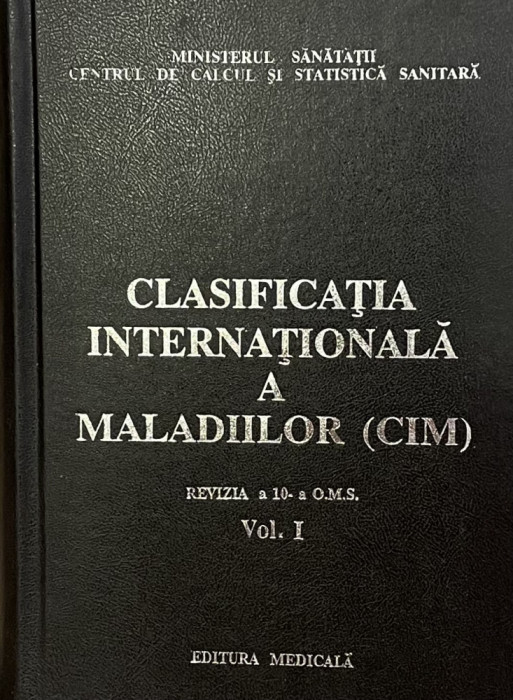 Clasificatia internationala a maladiilor. Vol. I 1993