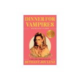 Dinner for Vampires: Life on a Cult TV Show (While Also in an Actual Cult!)