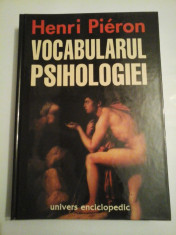 VOCABULARUL PSIHOLOGIEI - Henri Pieron foto